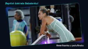 Baptist šokirala Sabalenku! Amerikanka u polufinalu